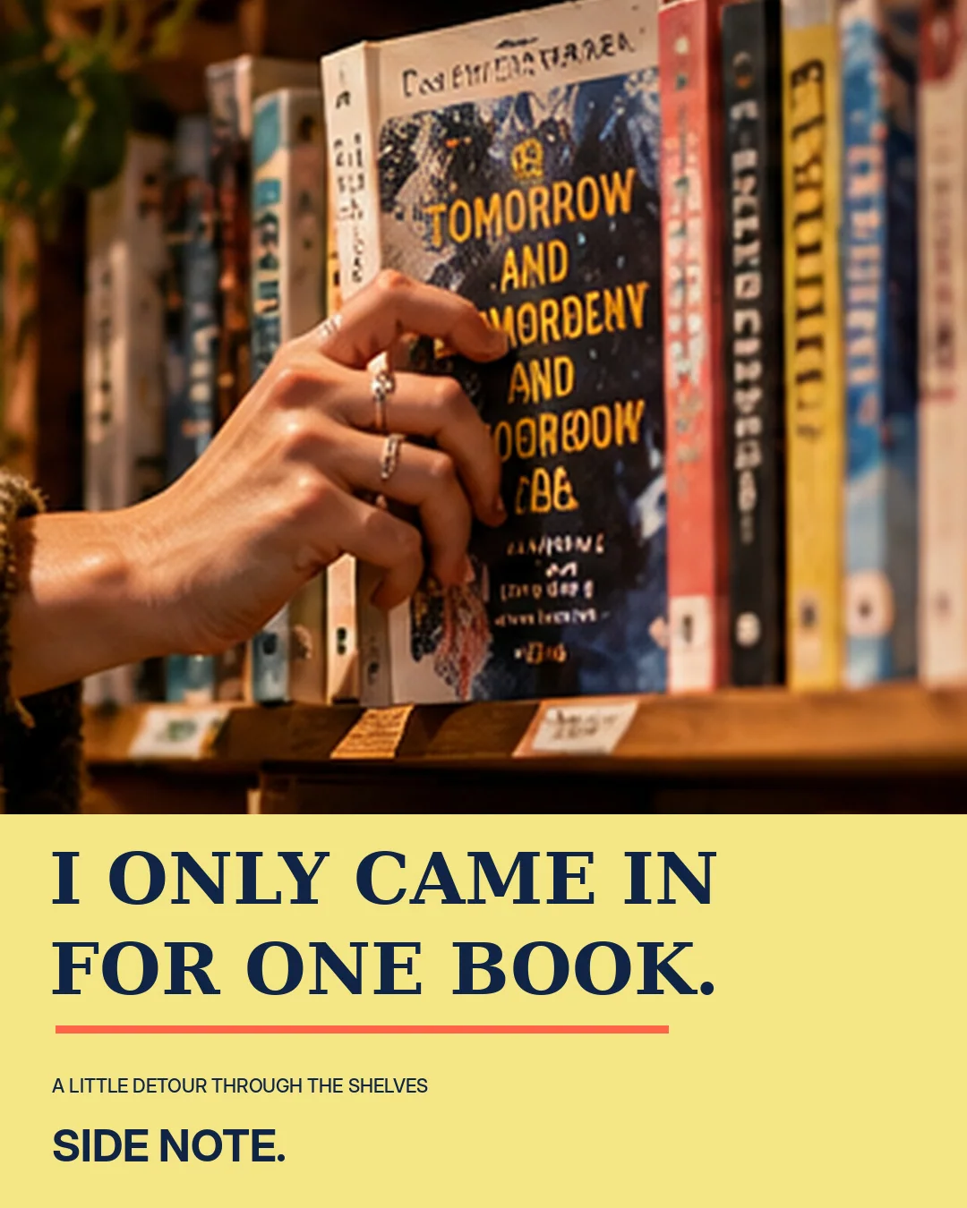 Side Note Instagram concept post 3: I only came in for one book